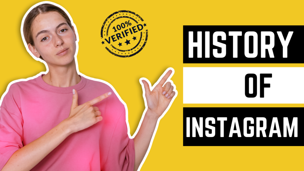 History Of Instagram - All Things You Should Know About!